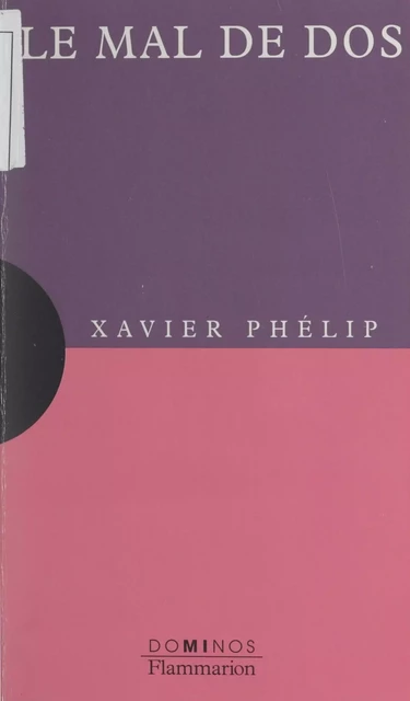 Le mal de dos - Xavier Phélip - Flammarion (réédition numérique FeniXX)