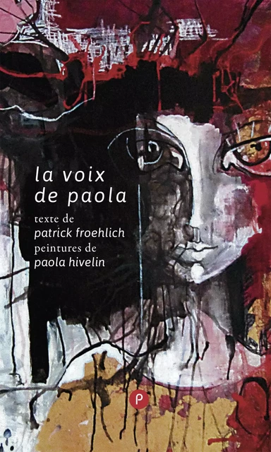 La voix de Paola - Patrick Froehlich - publie.net