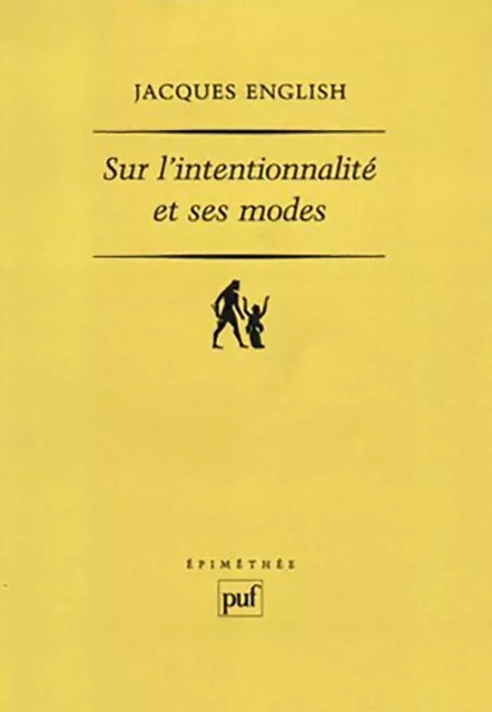 Sur l'intentionnalité et ses modes - Jacques English - Humensis