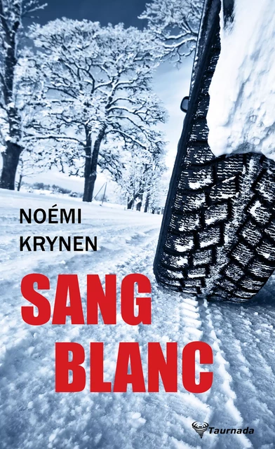 Sang blanc - Noémi Krynen - Taurnada Éditions