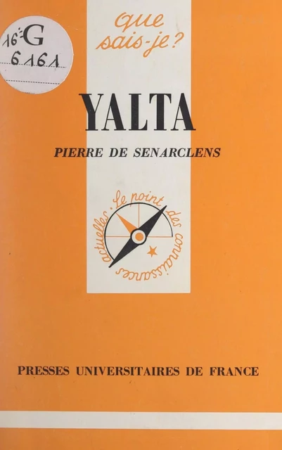 Yalta - Pierre De Senarclens - (Presses universitaires de France) réédition numérique FeniXX