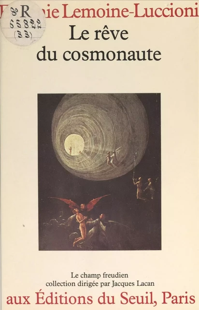 Le rêve du cosmonaute - Eugénie Lemoine-Luccioni - Seuil (réédition numérique FeniXX) 