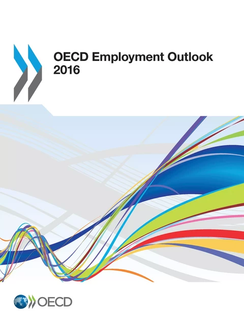 OECD Employment Outlook 2016 -  Collectif - OECD