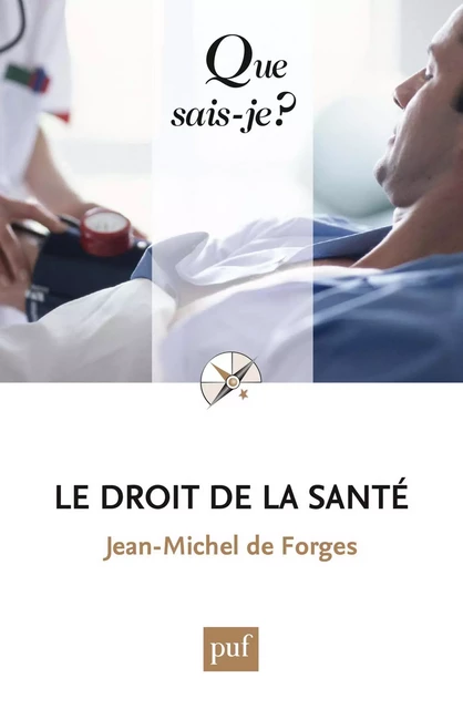 Le droit de la santé - Jean-Michel de Forges - Humensis