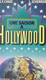 Une saison à Hollywood