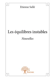 Les équilibres instables