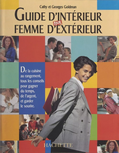 Guide d'intérieur pour femme d'extérieur - Cathy Goldman, Georges Goldman - (Hachette) réédition numérique FeniXX