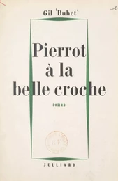 Pierrot à la belle croche