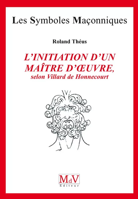 N.53 Initiation d'un maître d'oeuvre - Roland Theus - MdV éditeur