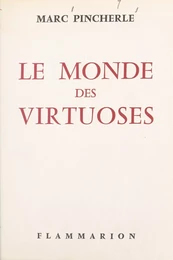 Le monde des virtuoses