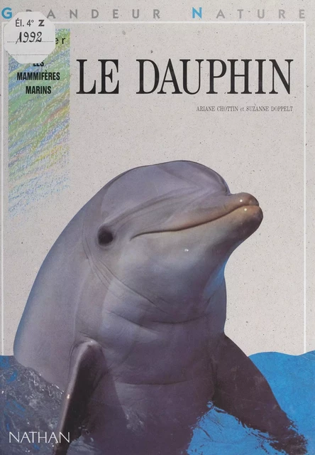 Le dauphin - Ariane Chottin, Suzanne Doppelt - (Nathan) réédition numérique FeniXX