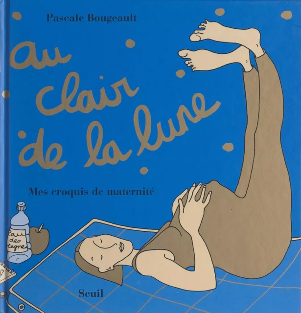 Au clair de la lune - Pascale Bougeault - Seuil (réédition numérique FeniXX)