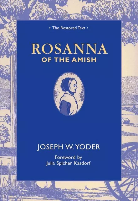 Rosanna of the Amish - Joseph W. Yoder - MennoMedia