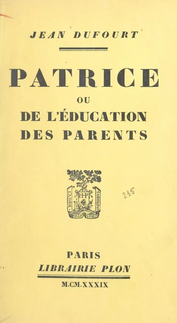 Patrice - Jean Dufourt - (Plon) réédition numérique FeniXX