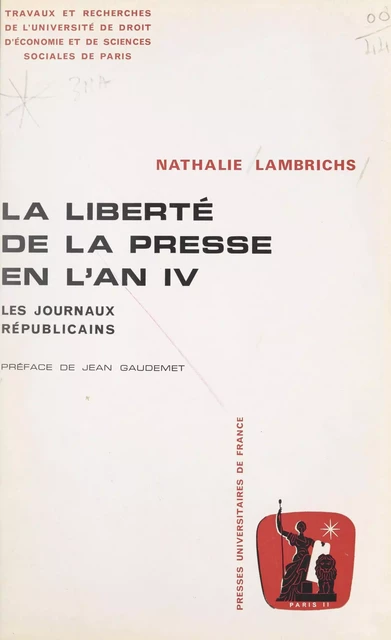 La liberté de la presse en l'an IV - Nathalie Lambrichs - (Presses universitaires de France) réédition numérique FeniXX