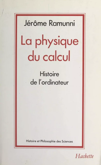 La physique du calcul - Girolamo Ramunni - (Hachette) réédition numérique FeniXX