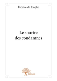 Le sourire des condamnés