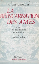 La réincarnation des âmes selon les traditions orientales et occidentales