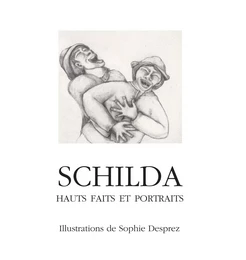 Schilda, Hauts Faits et Portraits