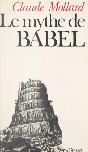 Le mythe de Babel - Claude Mollard - (Grasset) réédition numérique FeniXX