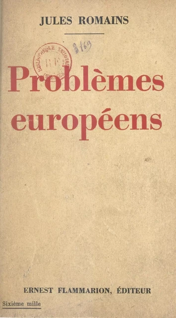 Problèmes européens - Jules Romains - Flammarion (réédition numérique FeniXX)