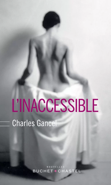 L'inaccessible - Charles Gancel - Libella