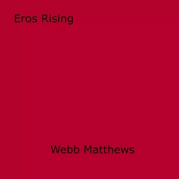 Eros Rising