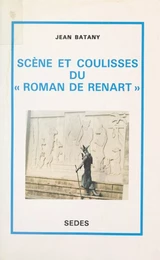 Scène et coulisses du "Roman de Renart"