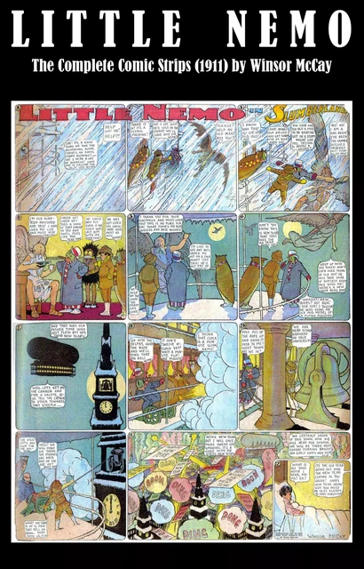 Little Nemo - The Complete Comic Strips (1911) by Winsor McCay (Platinum Age Vintage Comics) - Winsor Mccay - e-artnow