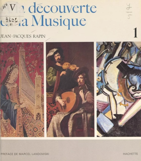 À la découverte de la musique (1) - Jean-Jacques Rapin - (Hachette) réédition numérique FeniXX