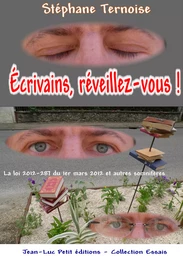 Écrivains, réveillez-vous !