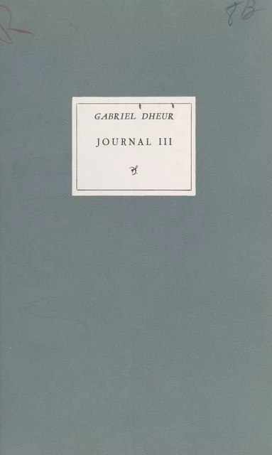 Journal (3) - Gabriel Dheur - Seghers (réédition numérique FeniXX)