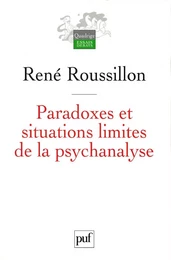 Paradoxes et situations limites de la psychanalyse