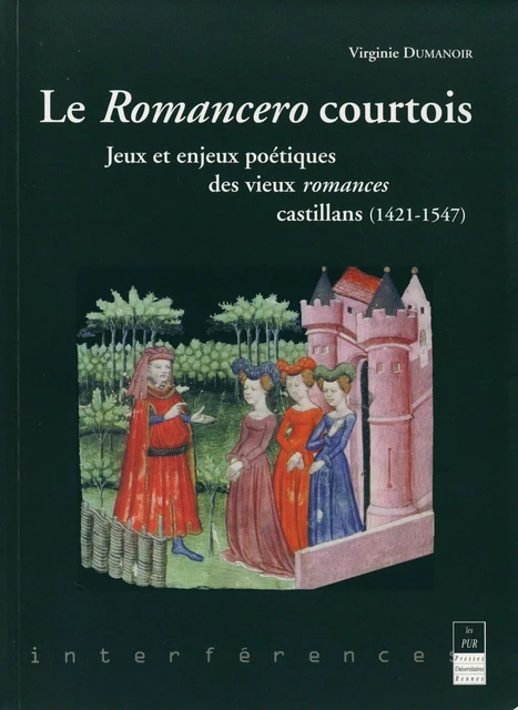 Le Romancero courtois - Virginie Dumanoir - Presses universitaires de Rennes