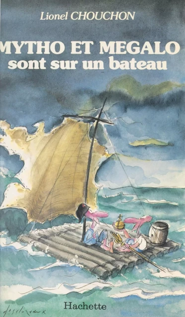 Mytho et Mégalo sont sur un bateau - Lionel Chouchon - (Hachette) réédition numérique FeniXX