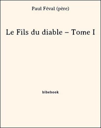 Le Fils du diable – Tome I