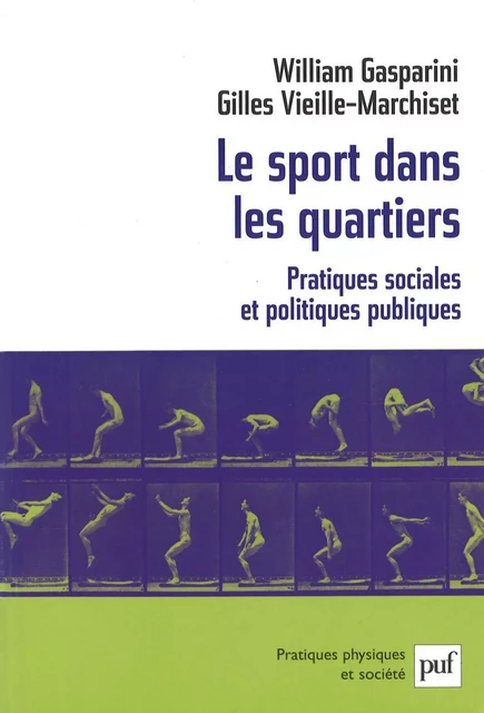 Le sport dans les quartiers - William Gasparini, Gilles Vieille Marchiset - Humensis