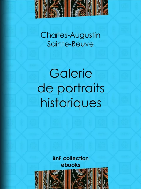 Galerie de portraits historiques - Charles-Augustin Sainte-Beuve - BnF collection ebooks