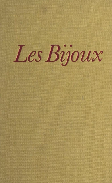 Les bijoux - Roseline Ruther - (Fayard) réédition numérique FeniXX