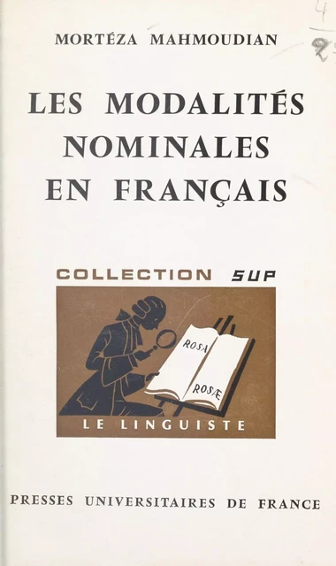 Les modalités nominales en français - Morteza Mahmoudian - (Presses universitaires de France) réédition numérique FeniXX