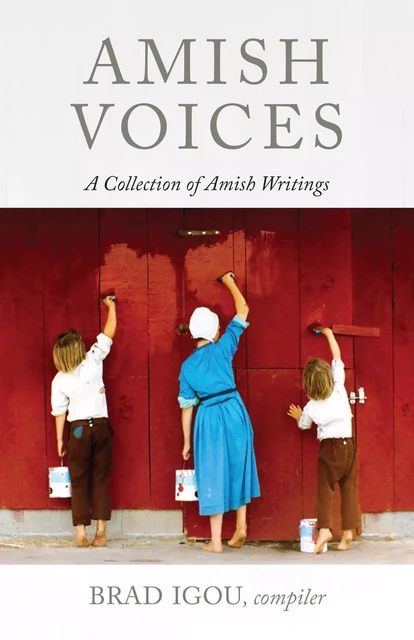 Amish Voices - Brad Igou - MennoMedia