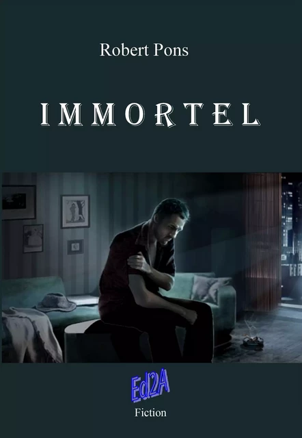 Immortel - Robert Pons - Éditions Auteurs d'Aujourd'hui