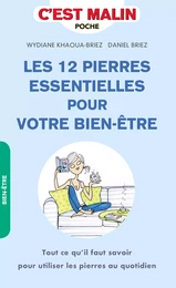 Les 12 pierres essentielles pour votre bien-être, c'est malin