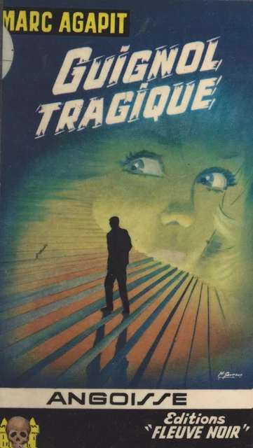 Guignol tragique - Marc Agapit - (Fleuve Éditions) réédition numérique FeniXX