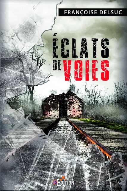 Eclats de voies - Françoise Delsuc - IS Edition