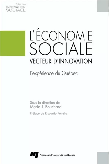 L'économie sociale, vecteur d’innovation - Marie J. Bouchard - Presses de l'Université du Québec