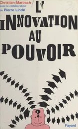 L'innovation au pouvoir