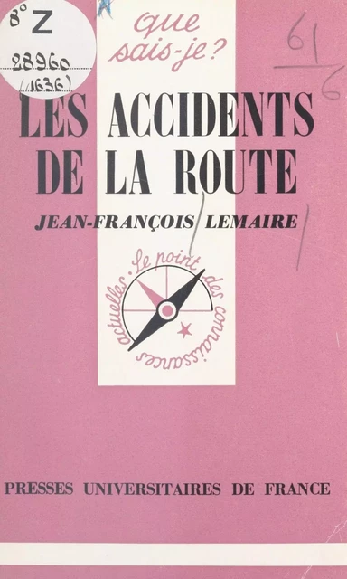 Les accidents de la route - Jean-François Lemaire - (Presses universitaires de France) réédition numérique FeniXX