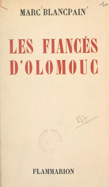 Les fiancés d'Olomouc - Marc Blancpain - Flammarion (réédition numérique FeniXX)