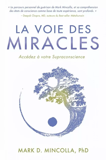 La Voie des Miracles - Mark D. Mincolla - Dauphin Blanc